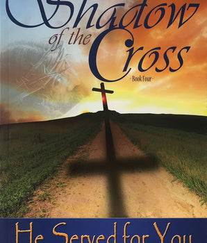 The Shadow of the Cross - Book Four