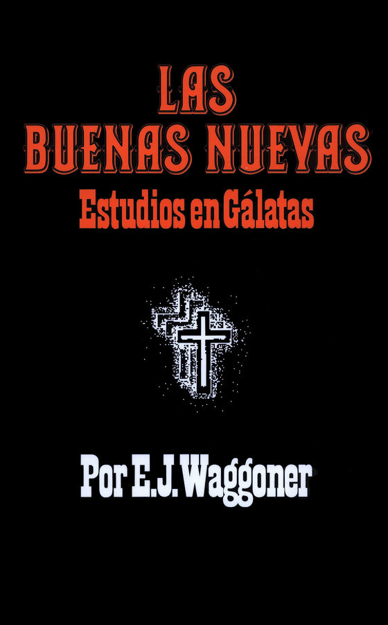 Las Buenas Nuevas Estudios an Gálatas