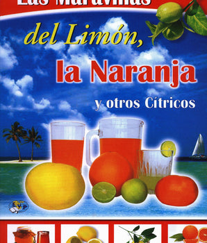 Las Maravillas Del Limon y la Naranja