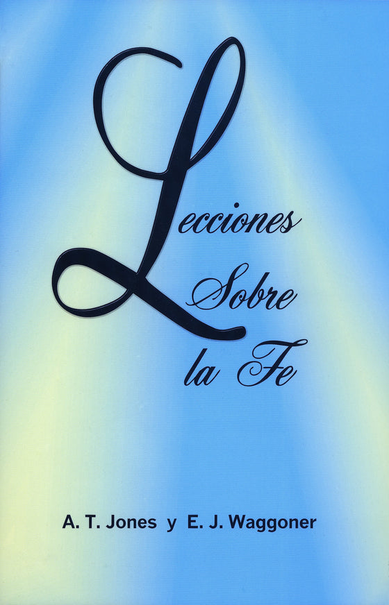 Lecciones Sobre la Fe