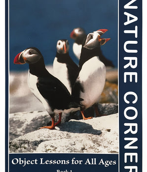 Nature Corner, Object Lessons for All Ages - Book 1