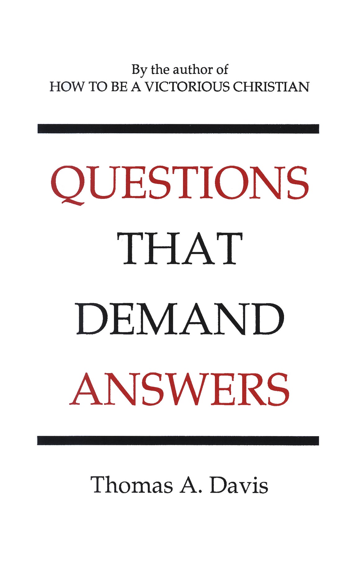 Questions That Demand Answers