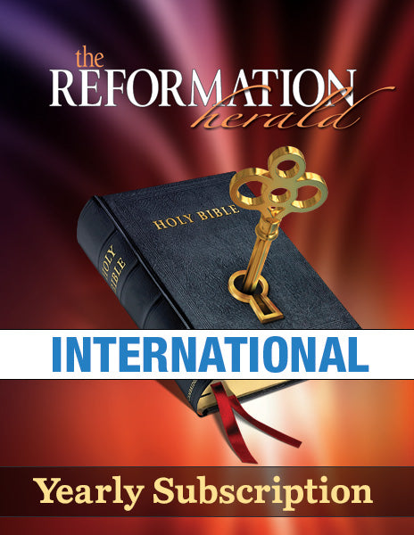 The Reformation Herald - International Subscription