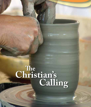 The Christian’s Calling