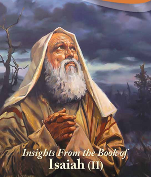 Insights From the Book of Isaiah (II)