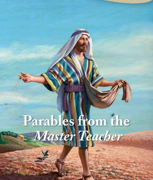 Parables from the Master Teacher
