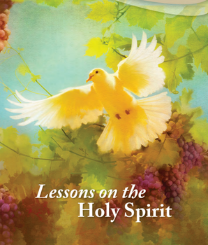 Lessons on the Holy Spirit