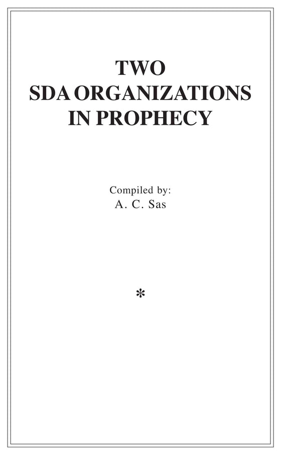 Two SDA Organizations in Prophecy