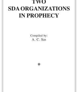 Two SDA Organizations in Prophecy