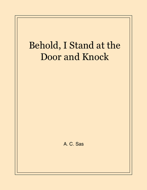 Behold, I Stand at the Door and Knock