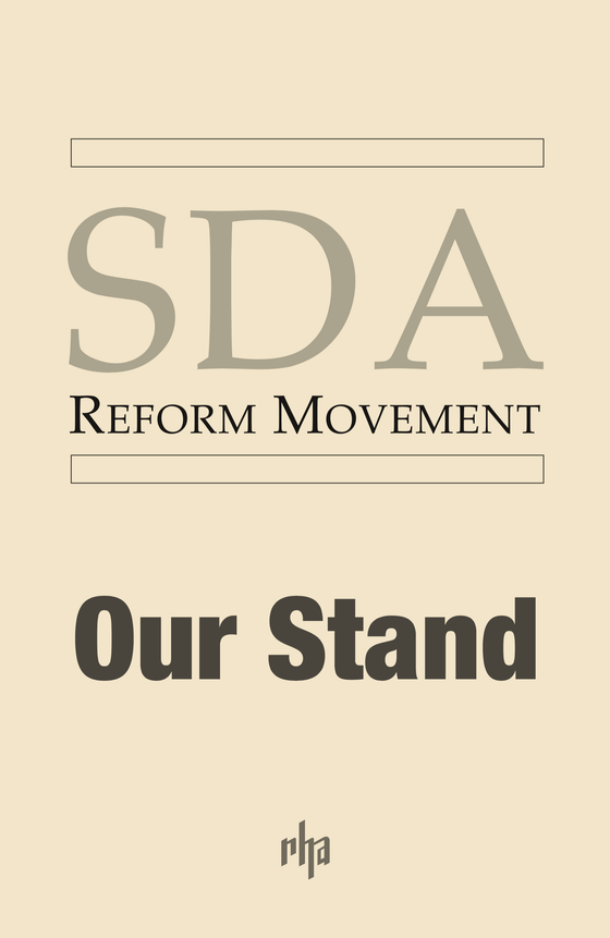 SDA Reform Movement: Our Stand