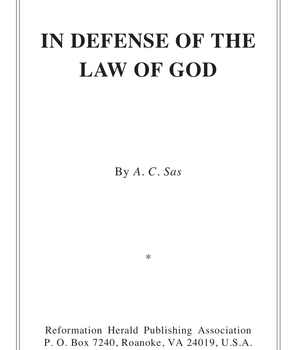 In Defense of the Law of God