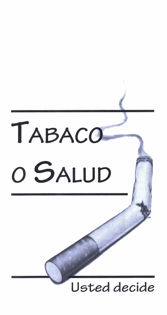 Tabaco o Salud - Usted decide