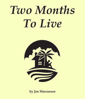 Two Months to Live