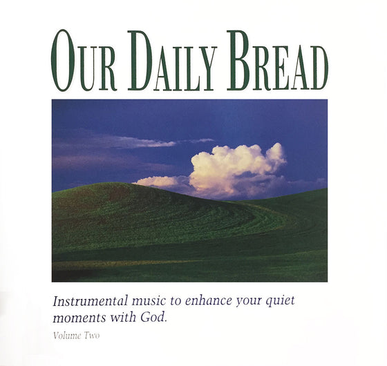 Our Daily Bread: Hymns of the Day, Vol. 2