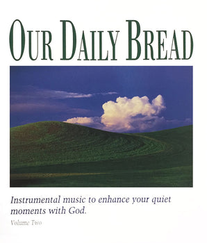 Our Daily Bread: Hymns of the Day, Vol. 2