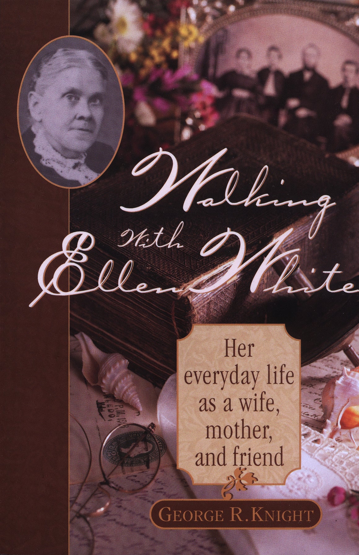 Walking With Ellen White
