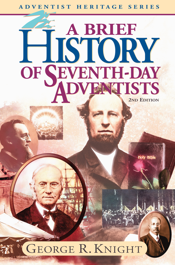 A Brief History of Seventh-Day Adventists