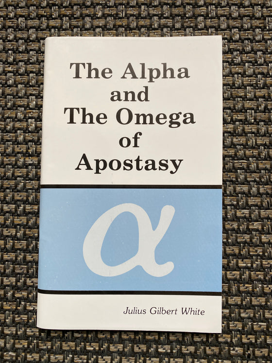 Alpha and Omega of Apostasy