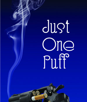 Just One Puff