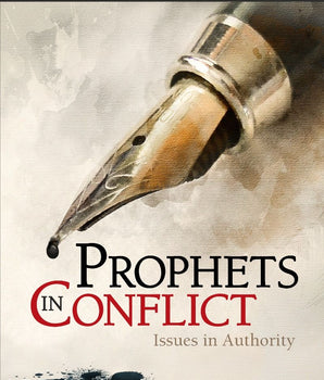 Prophets in Conflict: Issues in Authority