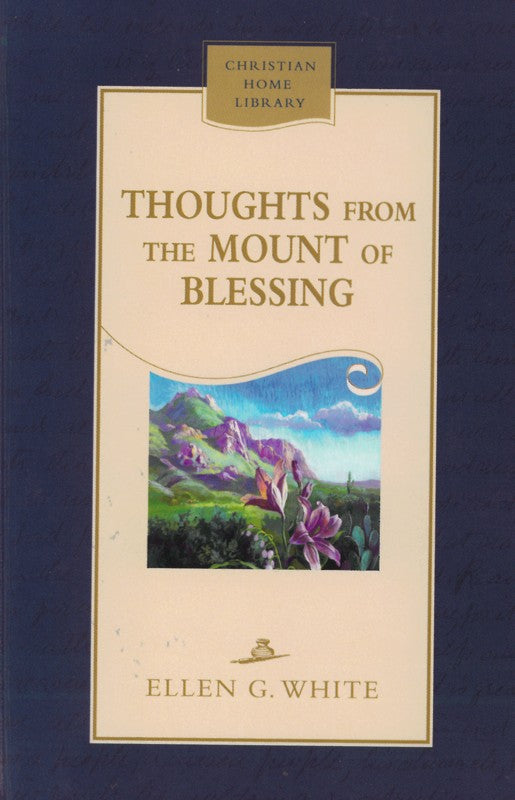 Thoughts from the Mount of Blessing, CHL