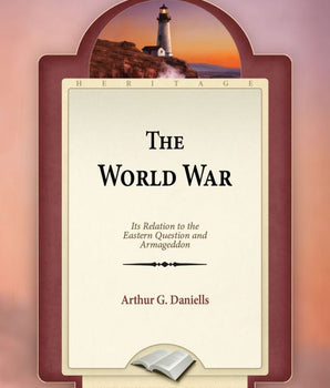 The World War: Its relation to the Eastern Question and Armageddon